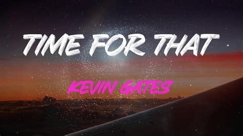 kevin gates time for that lyrics